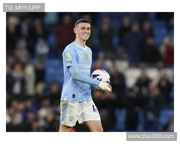 福登：从青训新星到英超巨星的华丽转身与未来展望